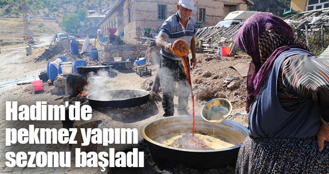 Hadim’de pekmez yapım sezonu başladı