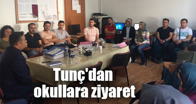 Tunç'dan okullara ziyaret