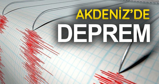 Akdeniz'de 4,3 büyüklüğünde deprem