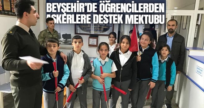 Beyşehir’de öğrencilerden askerlere destek mektubu