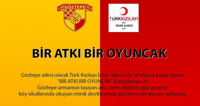 Göztepeden Bir Atkı Bir Oyuncak kampanyası