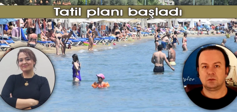 Tatil planı başladı