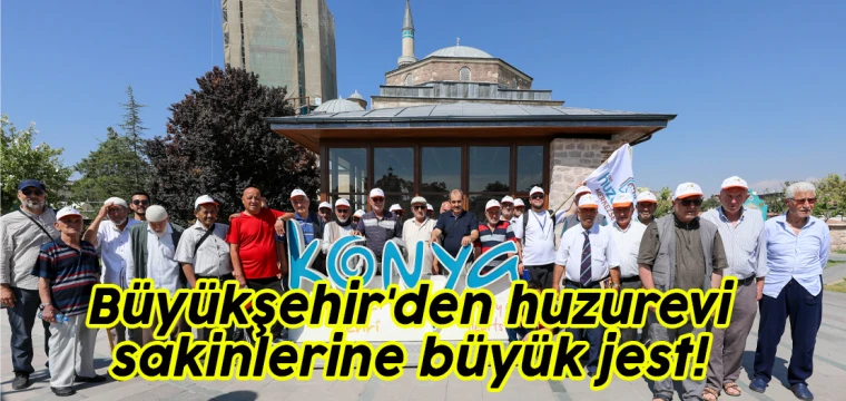 Büyükşehir'den huzurevi sakinlerine büyük jest!