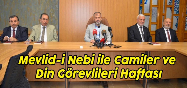 Mevlid-i Nebi ile Camiler ve Din Görevlileri Haftası