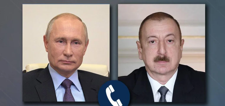 Putin, Aliyev ile telefonda görüştü