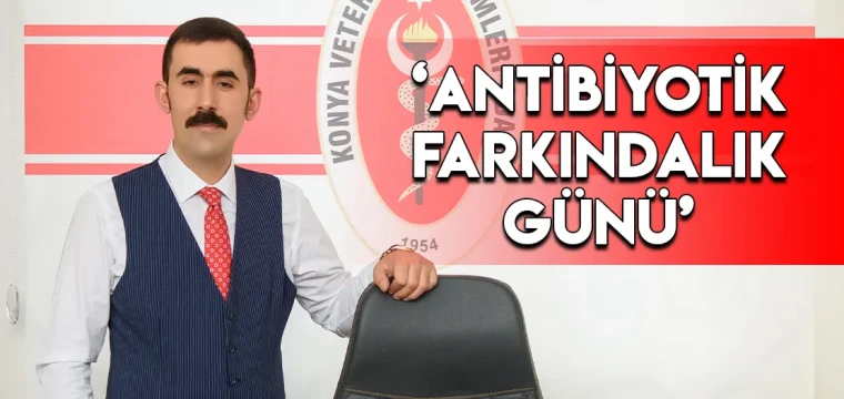 ‘ANTİBİYOTİK FARKINDALIK GÜNÜ’