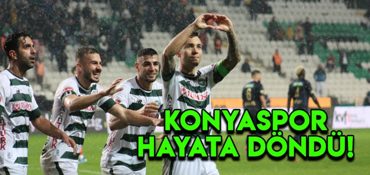 Konyaspor hayata döndü!