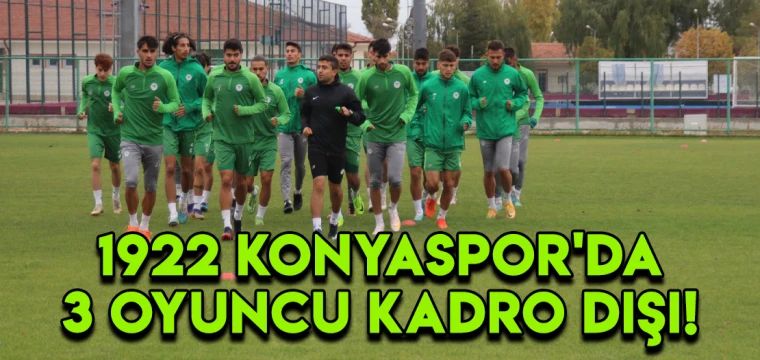 Konyaspor'da 3 oyuncu kadro dışı!