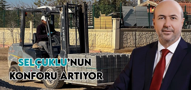 Selçuklu’nun konforu artıyor