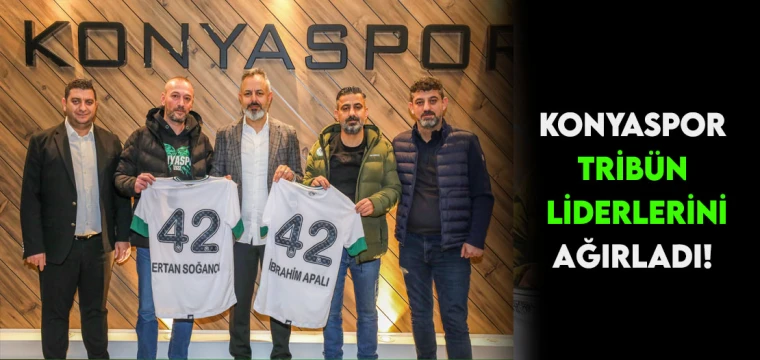 Konyaspor tribün liderlerini ağırladı!