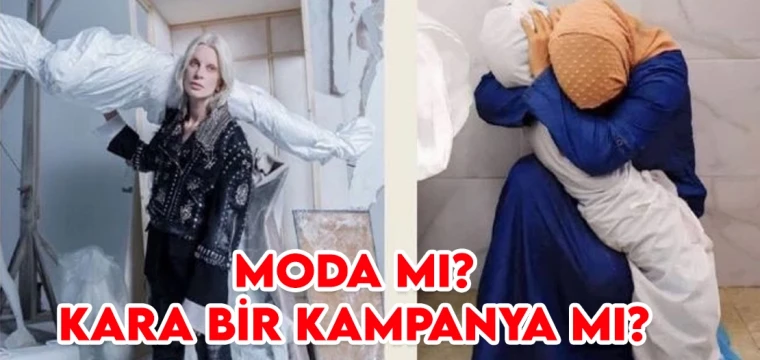 Moda mı? Kara bir kampanya mı?