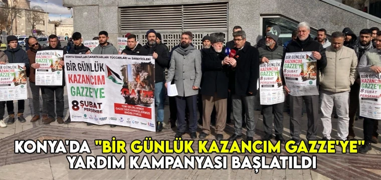 Konya'da "Bir Günlük Kazancım Gazze'ye" yardım kampanyası başlatıldı