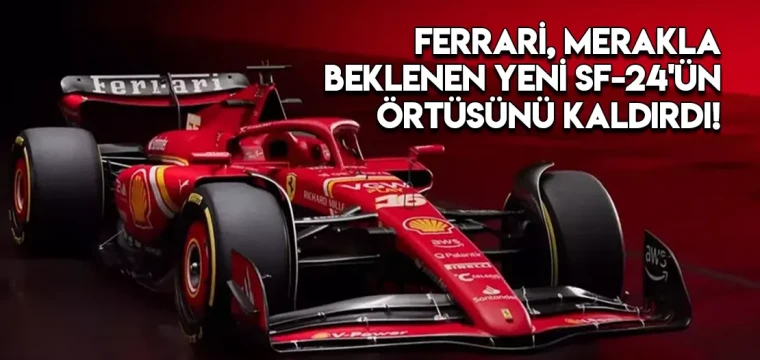 Ferrari, merakla beklenen yeni SF-24'ün örtüsünü kaldırdı!