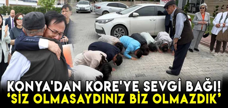 Konya'dan Kore'ye uzanan minnet! Diz çöktüler, gözyaşlarına boğuldular!