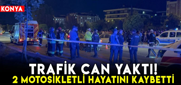 Trafik can yaktı: 2 motosikletli hayatını kaybetti!