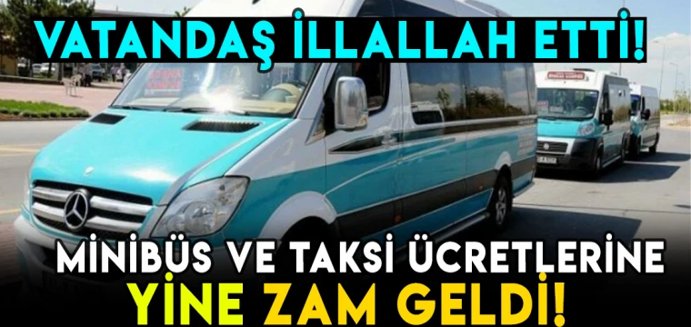Vatandaş illallah etti: Konya'da minibüs ücretlerine zam geldi!