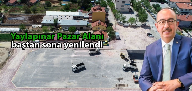 Yaylapınar Pazar Alanı baştan sona yenilendi