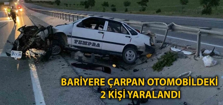 Bariyere çarpan otomobildeki 2 kişi yaralandı