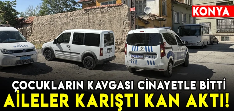 Çocukların kavgası cinayetle bitti! Aileler karıştı kan aktı!