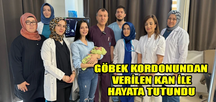 Göbek kordonundan verilen kan ile hayata tutundu