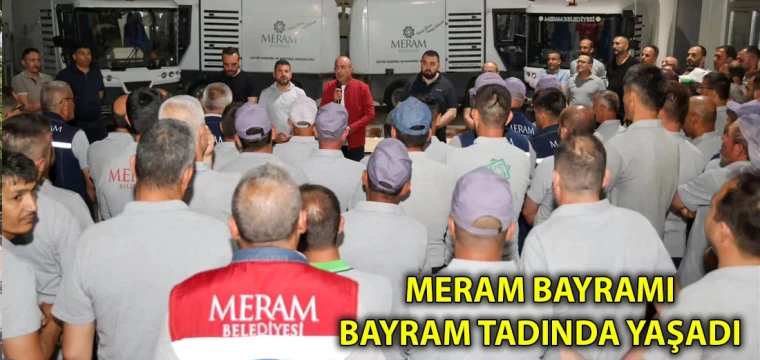 Meram bayramı bayram tadında yaşadı