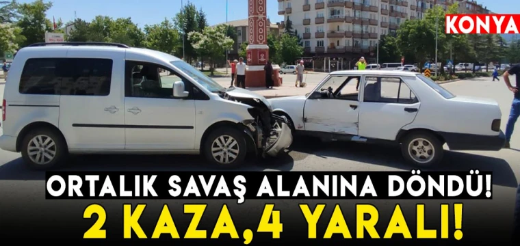 Ortalık savaş alanına döndü! 2 kaza,4 yaralı!