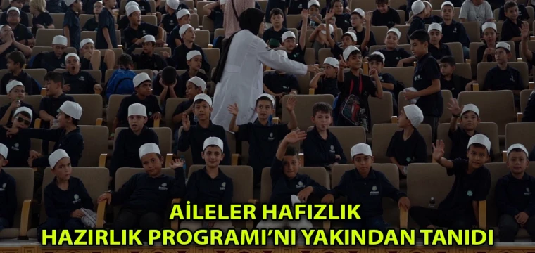 Aileler Hafızlık Hazırlık Programı’nı yakından tanıdı