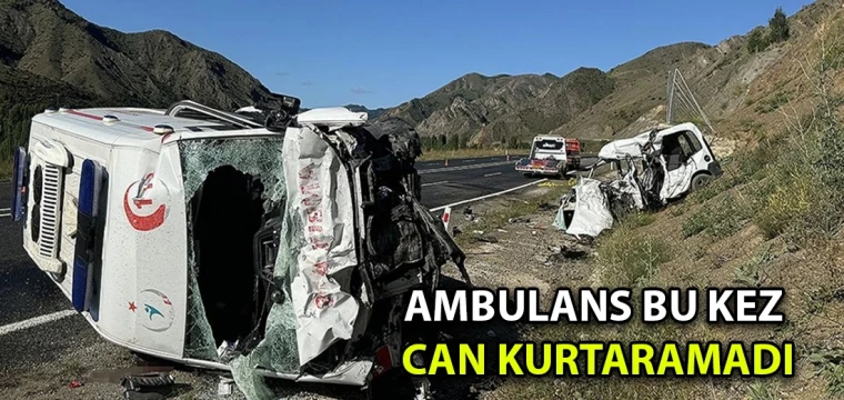 Ambulans bu kez can kurtaramadı