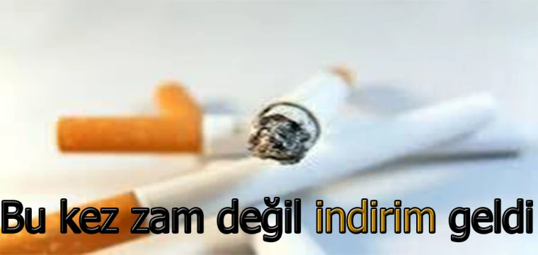 Bu kez zam değil indirim geldi