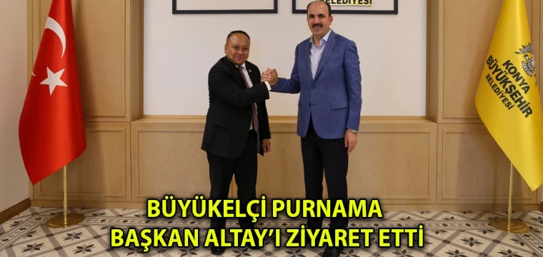 Büyükelçi Purnama Başkan Altay’ı ziyaret etti