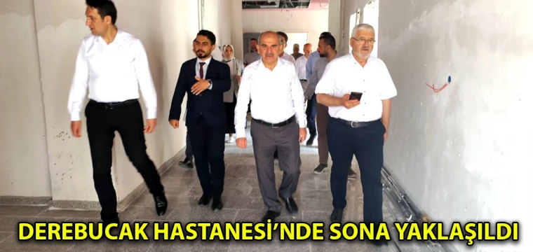 Derebucak Hastanesi’nde sona yaklaşıldı