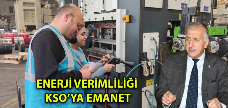 Enerji verimliliği KSO’ya emanet