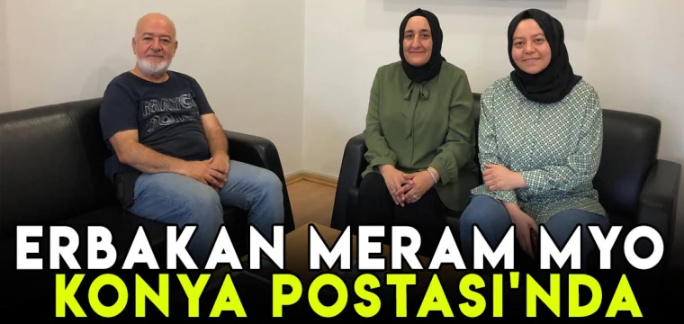 Erbakan Meram MYO Konya Postası'nda