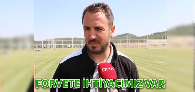 FORVETE İHTİYACIMIZ VAR