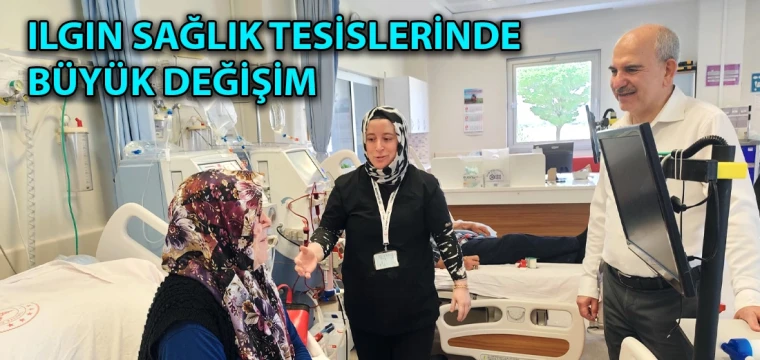 Ilgın sağlık tesislerinde büyük değişim