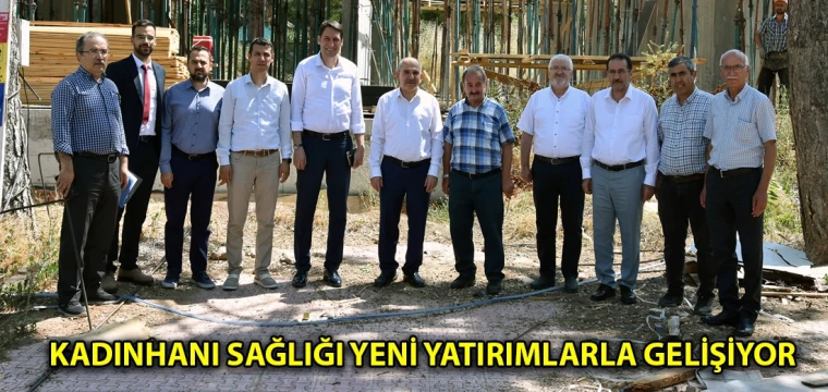 Kadınhanı sağlığı yeni yatırımlarla gelişiyor