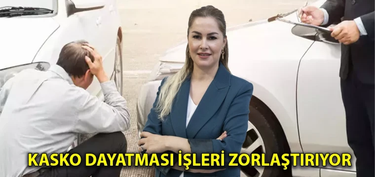 Kasko dayatması işleri zorlaştırıyor