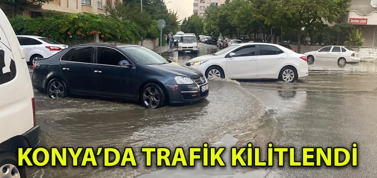 KONYA’DA TRAFİK KİLİTLENDİ