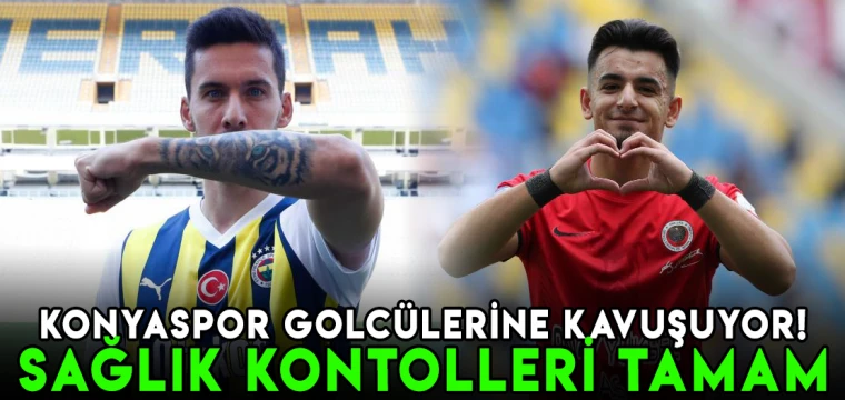 Konyaspor golcülerine kavuşuyor!