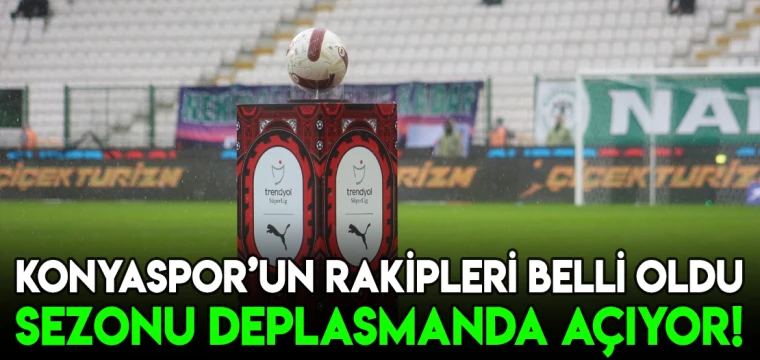 Konyaspor'un rakipleri belli oldu! Sezonu deplasmanda açıyor!