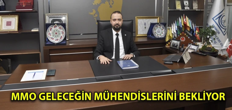 MMO geleceğin mühendislerini bekliyor