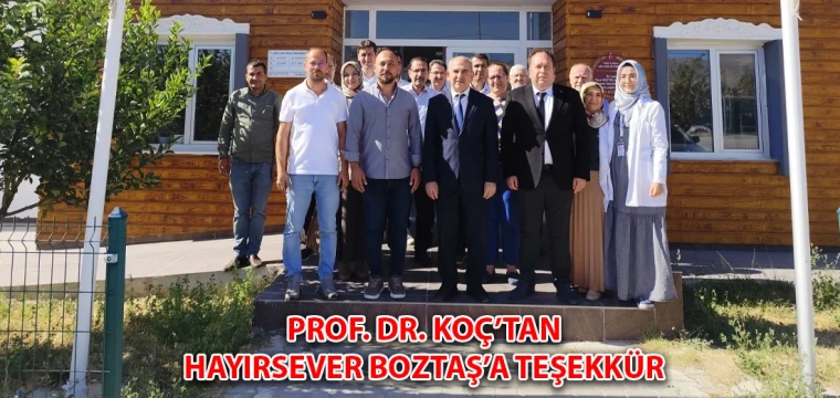 Prof. Dr. Koç’tan, hayırsever Boztaş’a teşekkür