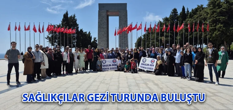 Sağlıkçılar gezi turunda buluştu