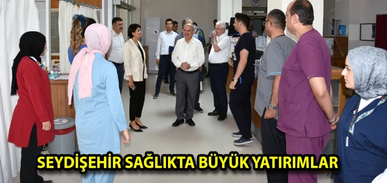 Seydişehir sağlıkta büyük yatırımlar