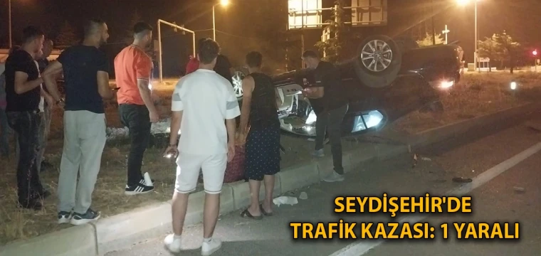 Seydişehir'de trafik kazası: 1 yaralı