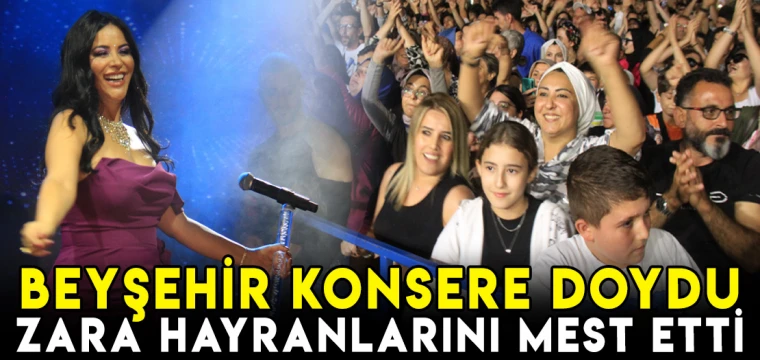 Zara Beyşehir Göl Festivali'nde! Unutulmaz anlar yaşandı!