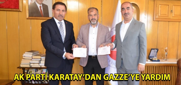 Ak Parti Karatay’dan Gazze’ye yardım