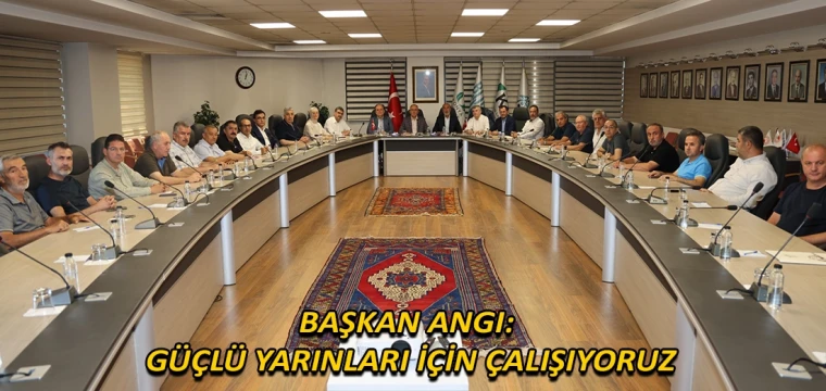 Başkan Angı: Güçlü yarınları için çalışıyoruz