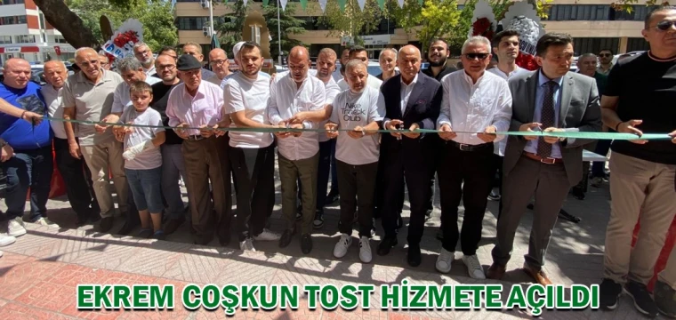 Ekrem Coşkun Tost hizmete açıldı