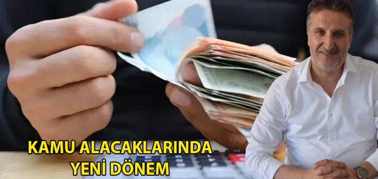 Kamu alacaklarında yeni dönem